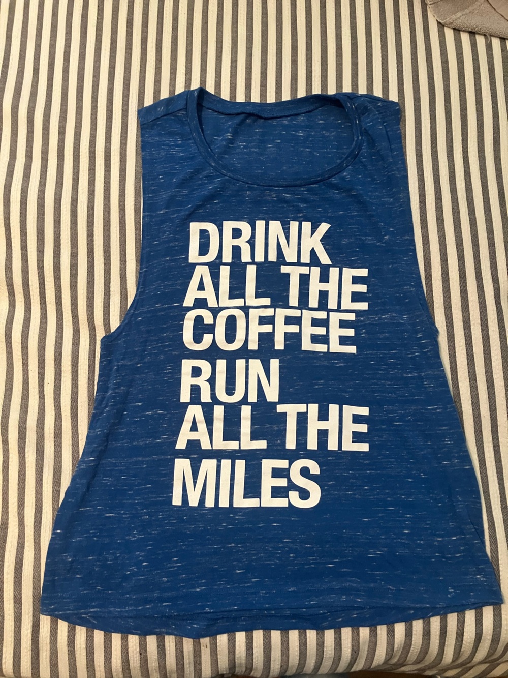 Blue Graphic Tank Top - 'Drink All The Coffee Run All The Miles'